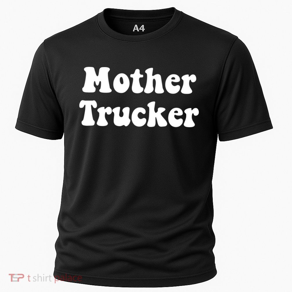 Mother Trucker Performance Shirt