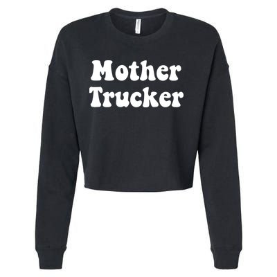Mother Trucker Cropped Pullover Crew