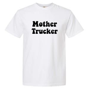 Mother Trucker Garment-Dyed Heavyweight T-Shirt