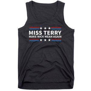 Miss Terry Make Nick Mean Again Funny Alabama Tank Top