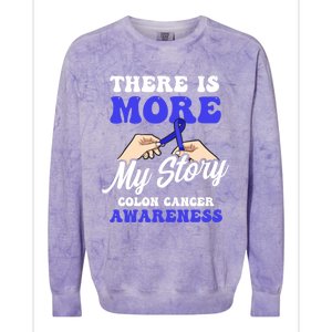 More To My Story Design Colon Cancer Awareness Gift Colorblast Crewneck Sweatshirt