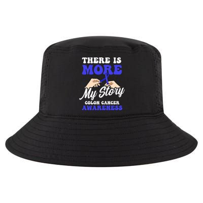 More To My Story Design Colon Cancer Awareness Gift Cool Comfort Performance Bucket Hat