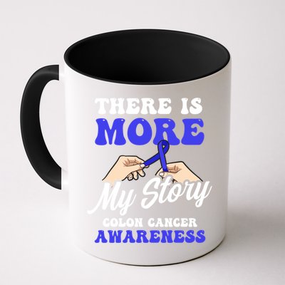 More To My Story Design Colon Cancer Awareness Gift Mug