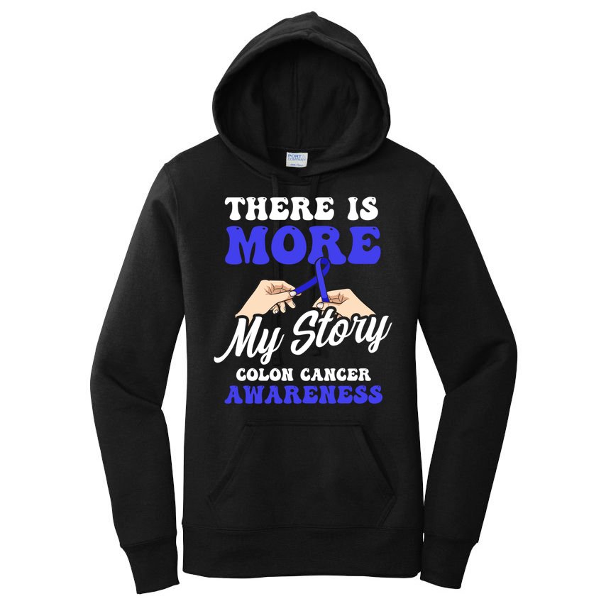 More To My Story Design Colon Cancer Awareness Gift Women's Pullover Hoodie