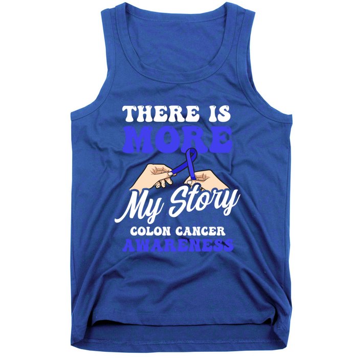 More To My Story Design Colon Cancer Awareness Gift Tank Top