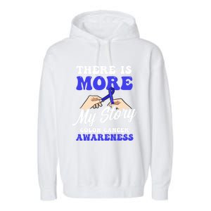 More To My Story Design Colon Cancer Awareness Gift Garment-Dyed Fleece Hoodie