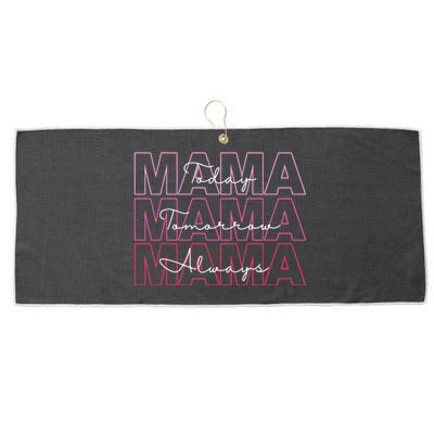 Mama Today Mama Tomorrow Mom Always Large Microfiber Waffle Golf Towel