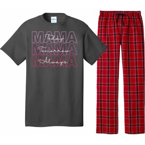 Mama Today Mama Tomorrow Mom Always Pajama Set