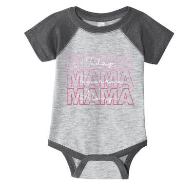 Mama Today Mama Tomorrow Mom Always Infant Baby Jersey Bodysuit