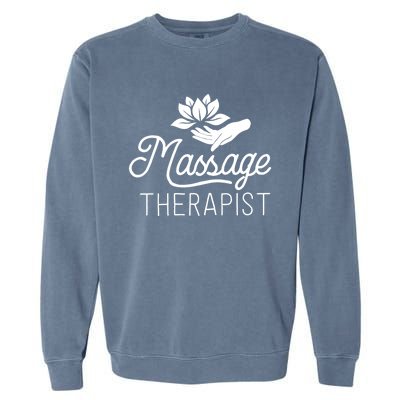 Massage Therapist Massage Therapy Gift Spa Meaningful Gift Funny Gift Garment-Dyed Sweatshirt