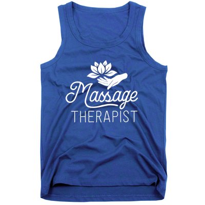 Massage Therapist Massage Therapy Gift Spa Meaningful Gift Funny Gift Tank Top