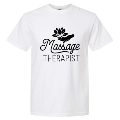 Massage Therapist Massage Therapy Gift Spa Meaningful Gift Funny Gift Garment-Dyed Heavyweight T-Shirt