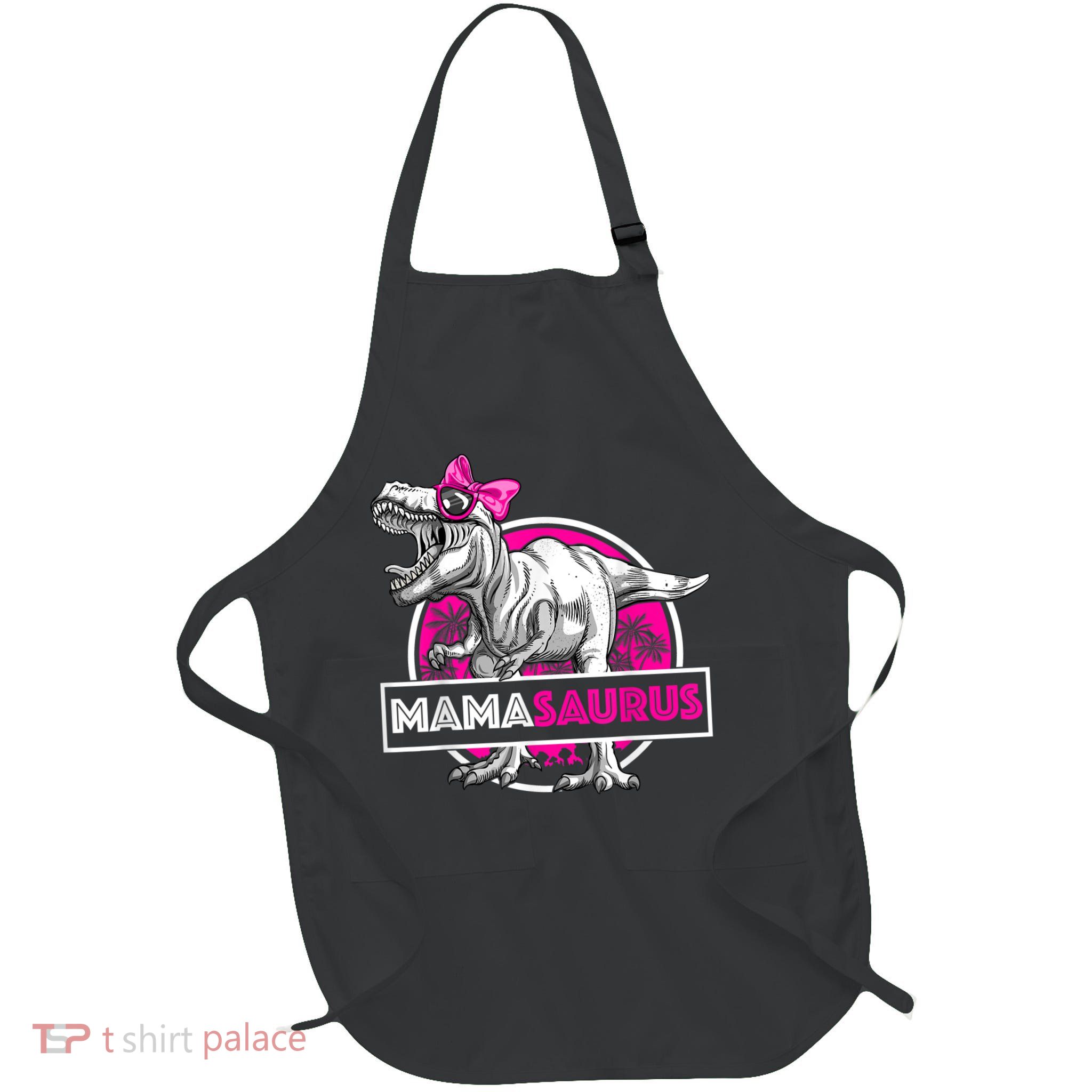 Mamasaurus TRex Matching Funny Mother Saurus Dinosaur Apron