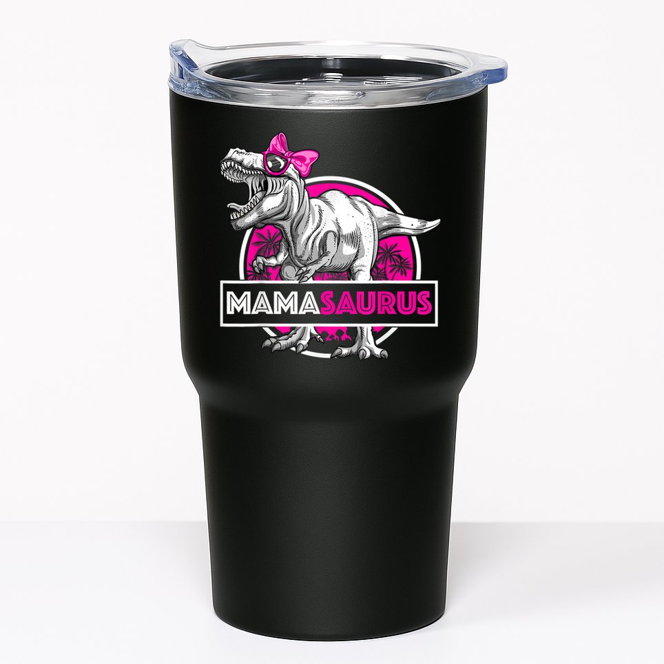 Mamasaurus TRex Matching Funny Mother Saurus Dinosaur Tumbler