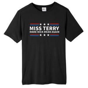 Miss Terry Make Nick Mean Again Funny Alabama Tall Fusion ChromaSoft Performance T-Shirt