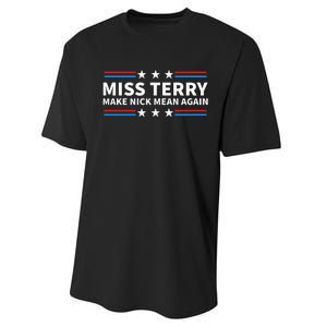 Miss Terry Make Nick Mean Again Funny Alabama Performance Sprint T-Shirt