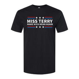 Miss Terry Make Nick Mean Again Funny Alabama Softstyle CVC T-Shirt