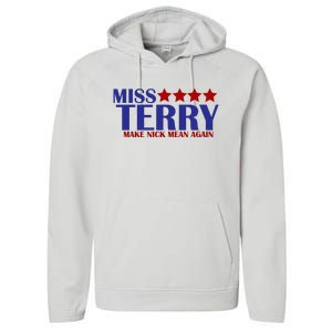 Miss Terry Make Nick Mean Again Performance Fleece Hoodie