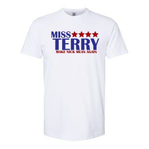 Miss Terry Make Nick Mean Again Softstyle CVC T-Shirt