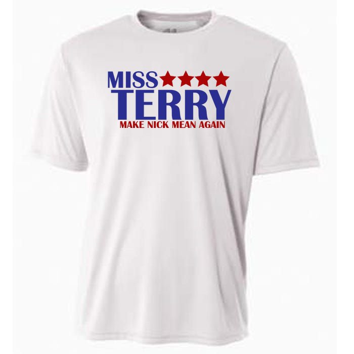 Miss Terry Make Nick Mean Again Cooling Performance Crew T-Shirt