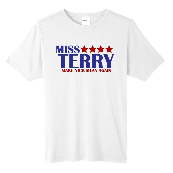 Miss Terry Make Nick Mean Again Tall Fusion ChromaSoft Performance T-Shirt