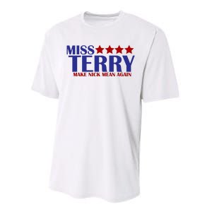 Miss Terry Make Nick Mean Again Performance Sprint T-Shirt