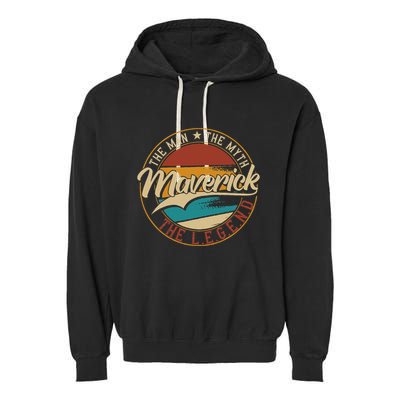 Maverick The Man The Myth The Legend Garment-Dyed Fleece Hoodie