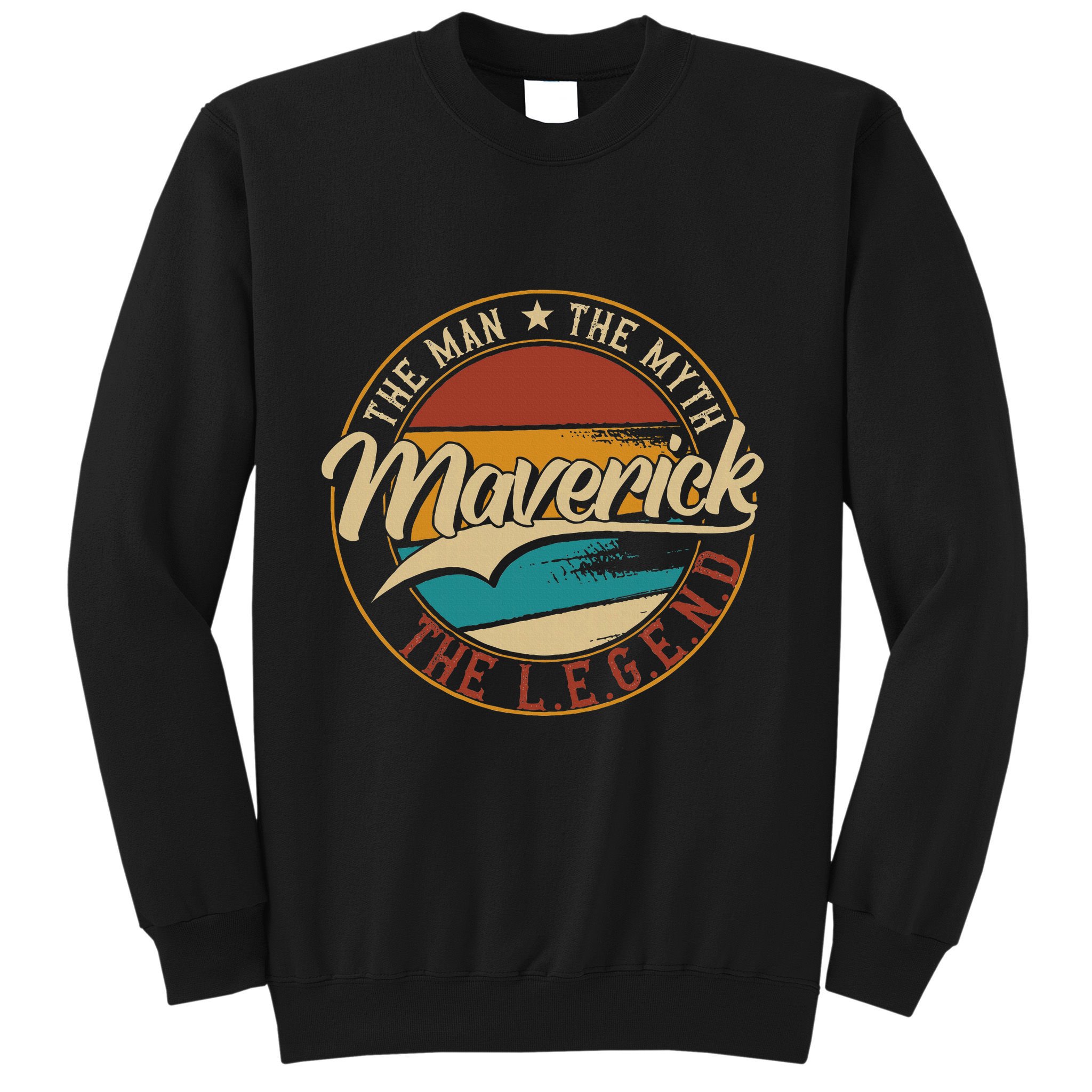 Maverick The Man The Myth The Legend Sweatshirt