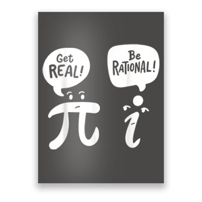 Math Teacher Math Student Be Real Get Rational Poster