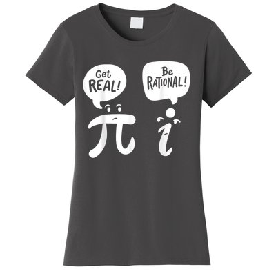 Math Teacher Math Student Be Real Get Rational Women's T-Shirt