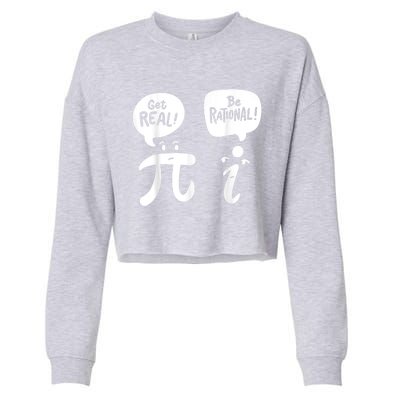 Math Teacher Math Student Be Real Get Rational Cropped Pullover Crew