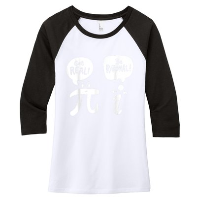 Math Teacher Math Student Be Real Get Rational Women's Tri-Blend 3/4-Sleeve Raglan Shirt