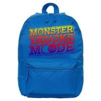 Monster Trucks Mode On Funny Gift Monstertruck Show Monster Truck Funny Gift 16 in Basic Backpack