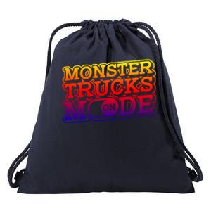 Monster Trucks Mode On Funny Gift Monstertruck Show Monster Truck Funny Gift Drawstring Bag