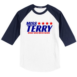 Miss Terry Make Nick Mean Again Baseball Sleeve Shirt