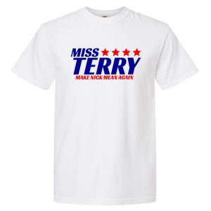 Miss Terry Make Nick Mean Again Funny Tees Garment-Dyed Heavyweight T-Shirt