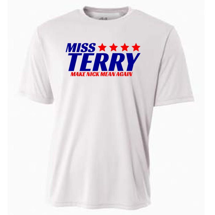 Miss Terry Make Nick Mean Again Funny Tees Cooling Performance Crew T-Shirt