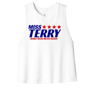 Miss Terry Make Nick Mean Again Funny Tees Women's Racerback Cropped Tank