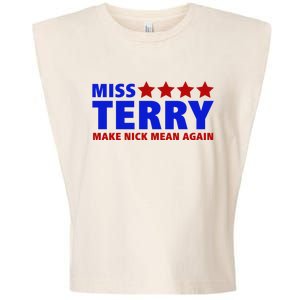 Miss Terry Make Nick Mean Again Funny Tees Garment-Dyed Women's Muscle Tee