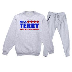 Miss Terry Make Nick Mean Again Funny Tees Premium Crewneck Sweatsuit Set