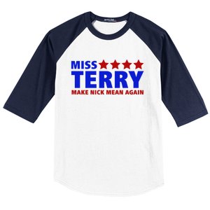 Miss Terry Make Nick Mean Again Funny Tees Baseball Sleeve Shirt