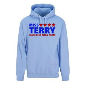 Miss Terry Make Nick Mean Again Funny Tees Unisex Surf Hoodie