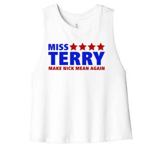 Miss Terry Make Nick Mean Again Funny Tees Women's Racerback Cropped Tank