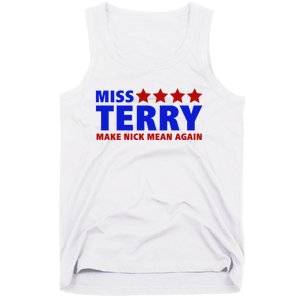 Miss Terry Make Nick Mean Again Funny Tees Tank Top