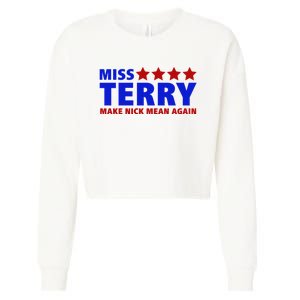 Miss Terry Make Nick Mean Again Funny Tees Cropped Pullover Crew