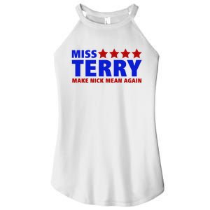 Miss Terry Make Nick Mean Again Funny Tees Women's Perfect Tri Rocker Tank