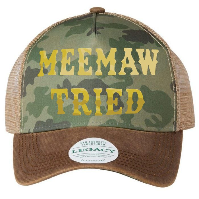 Meemaw Tried Legacy Tie Dye Trucker Hat