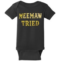 Meemaw Tried Baby Bodysuit