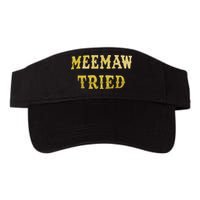 Meemaw Tried Visor