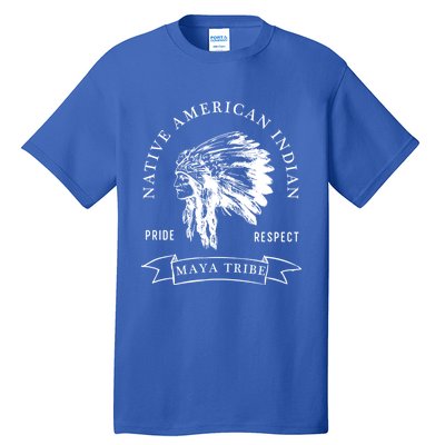 Maya Tribe Native American Indian Pride Respect Darker Gift Tall T-Shirt